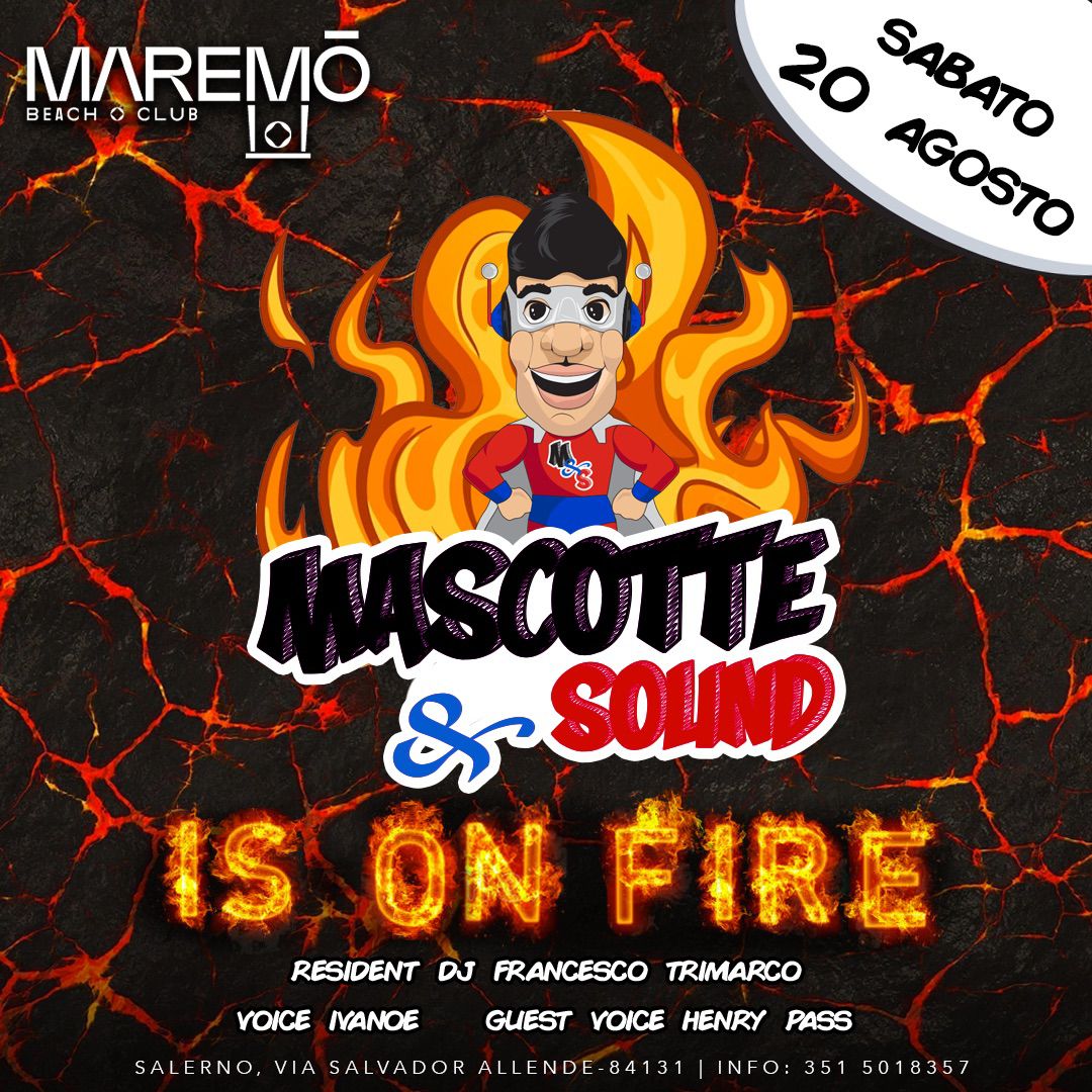 Mascotte & Sound On Fire